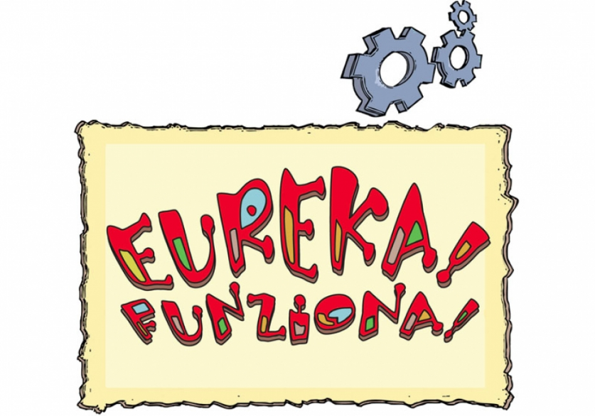 Il progetto "Eureka! Funziona!"